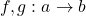 Rendered by QuickLaTeX.com f,g:a\to b