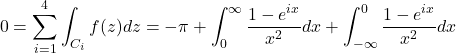 \[0 = \sum_{i=1}^4 \int_{C_i}f(z)dz = -\pi + \int_0^\infty \frac{1-e^{ix}}{x^2}dx + \int_{-\infty}^0 \frac{1-e^{ix}}{x^2}dx\]