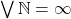 \bigvee \mathbb{N} = \infty