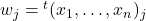 w_j={}^t(x_1,\ldots,x_n)_j