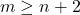m\geq n+2