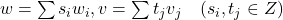 w=\sum s_iw_i, v=\sum t_j v_j \quad (s_i, t_j \in Z)