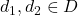d_1, d_2 \in D