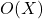 O(X)